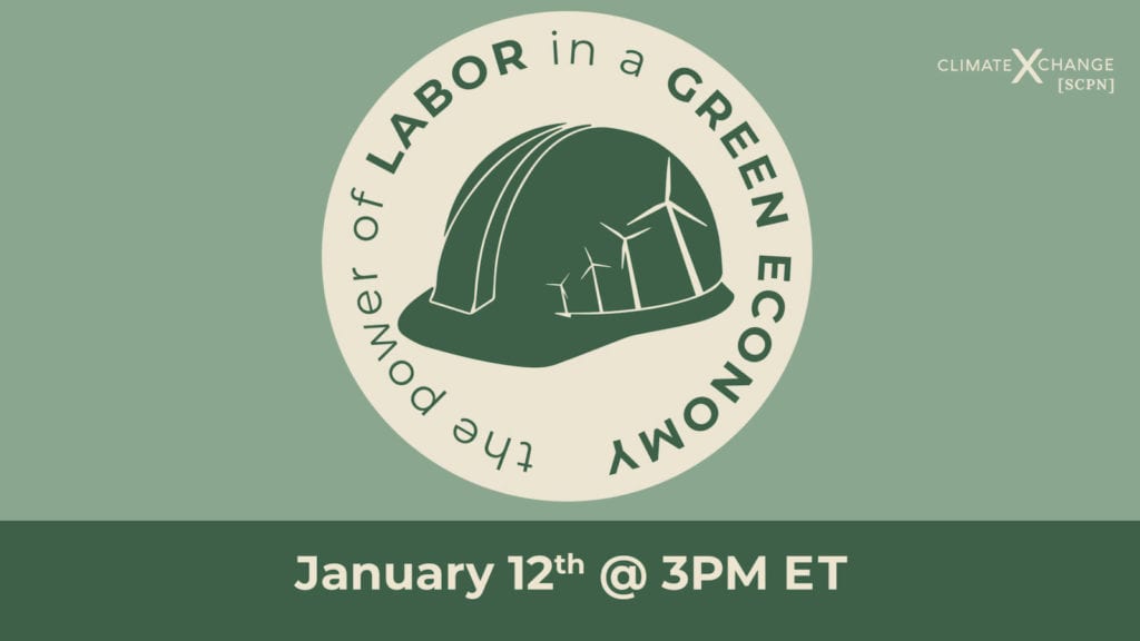 The Power of Labor in a Green Economy - Climate XChange
